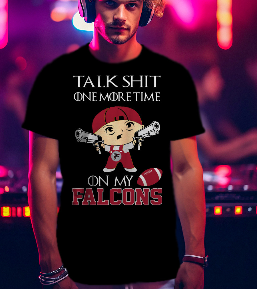 Atlanta Falcons Talk One More Time T-Shirt