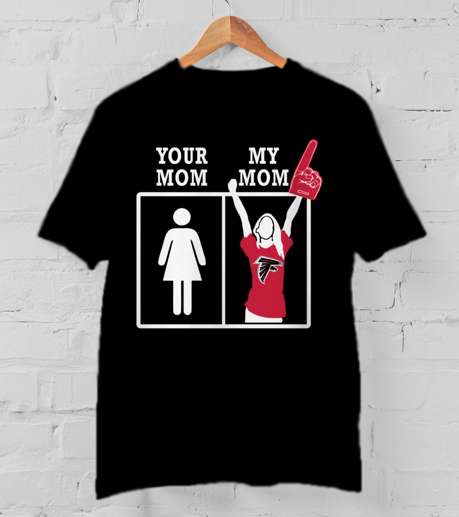 Your Mom My Mom Atlanta Falcons Fan T-Shirt