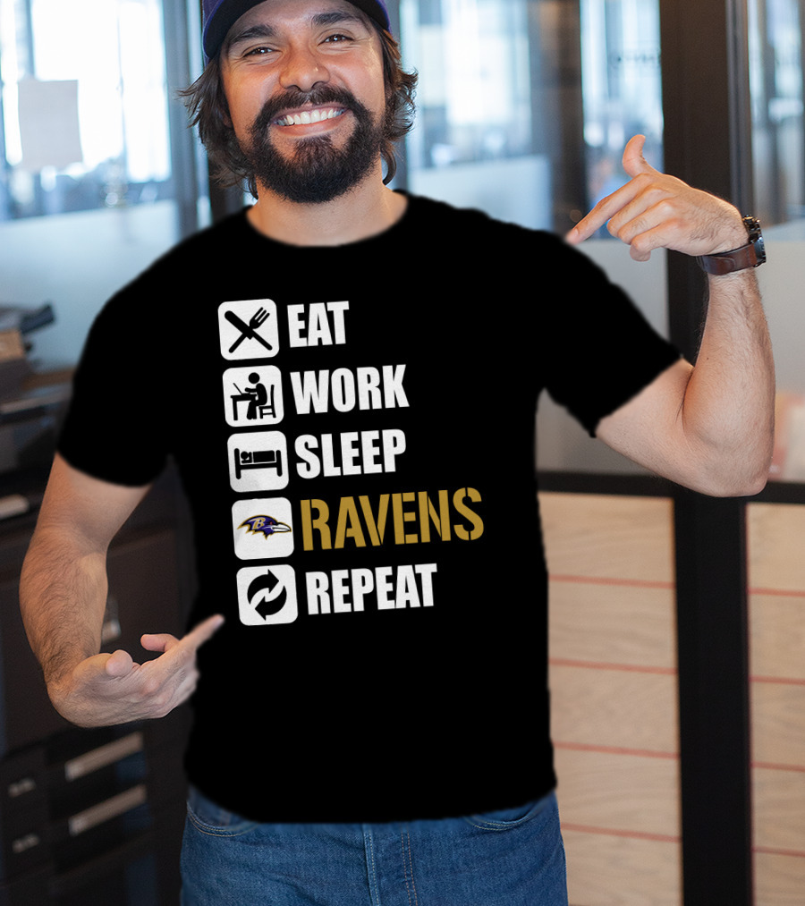 Eat Work Sleep Ravens Repeat T-Shirt