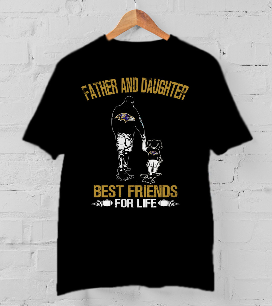 Baltimore Ravens Father And Daughter Best Friends For Life T-Shirt