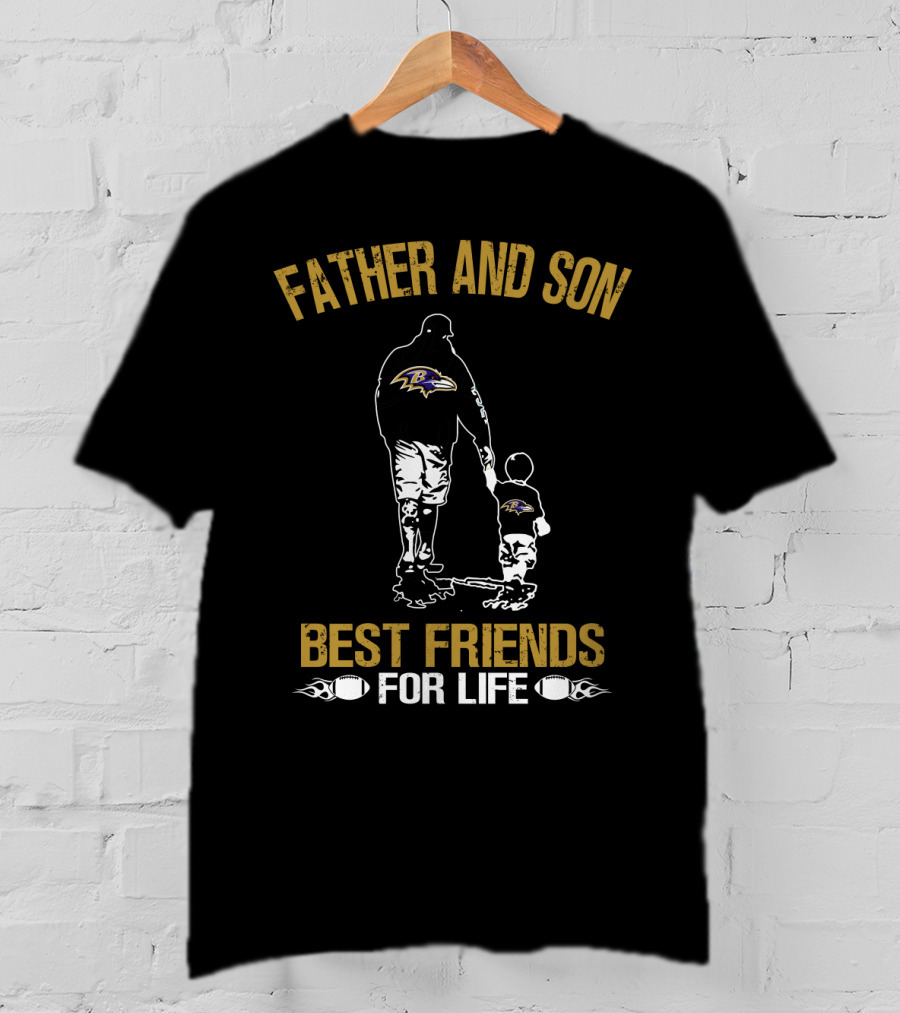 Father And Son Baltimore Ravens Best Friends For Life T-Shirt