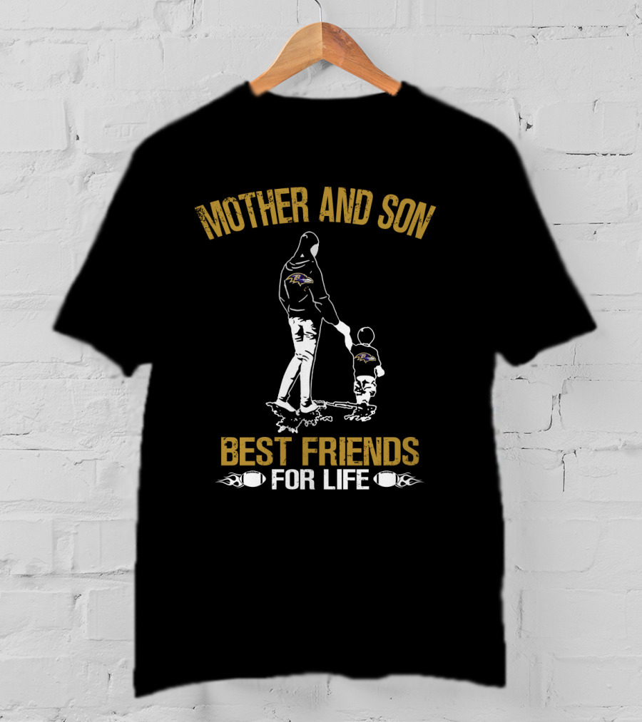 Mother And Son Best Friends For Life Baltimore Ravens T-Shirt