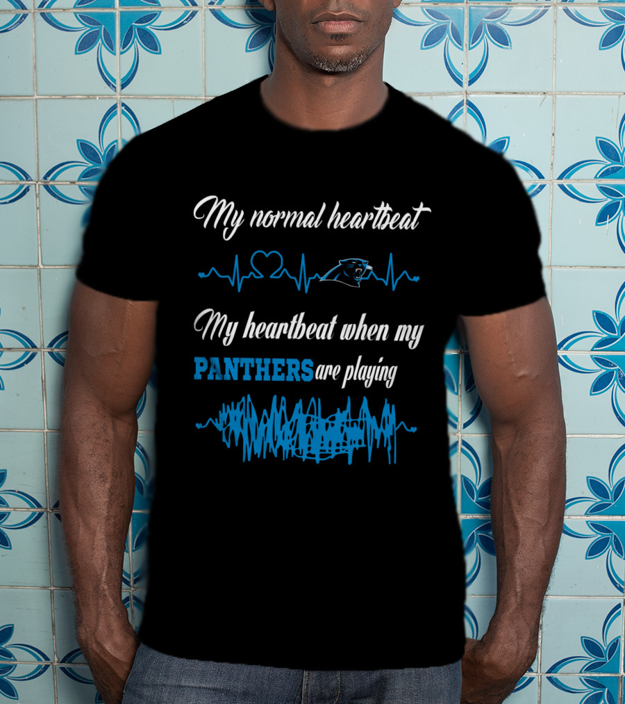 My Normal Heartbeat My Heartbeat When My Panthers Are Playing T-Shirt