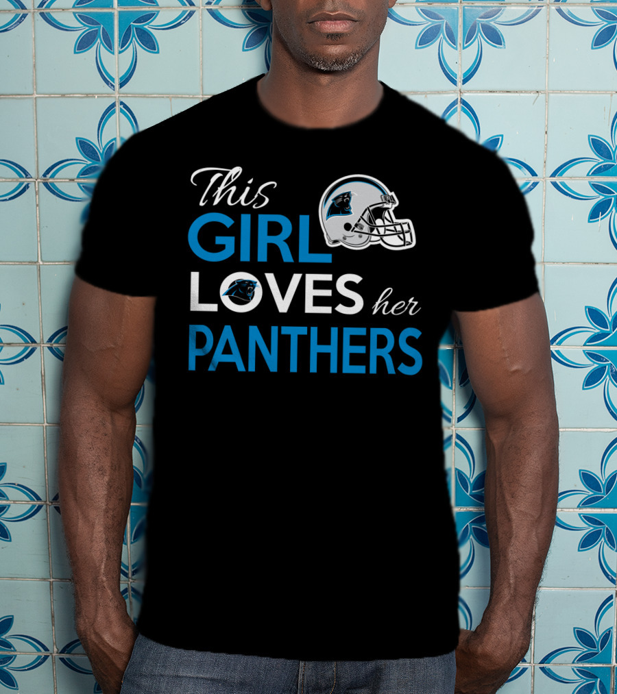 This Girl Loves Her Carolina Panthers T-Shirt