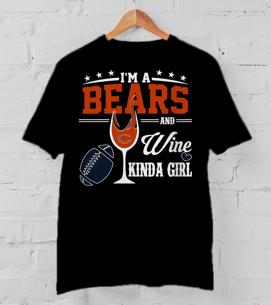 I'm A Bears And Wine Kinda Girl T-Shirt