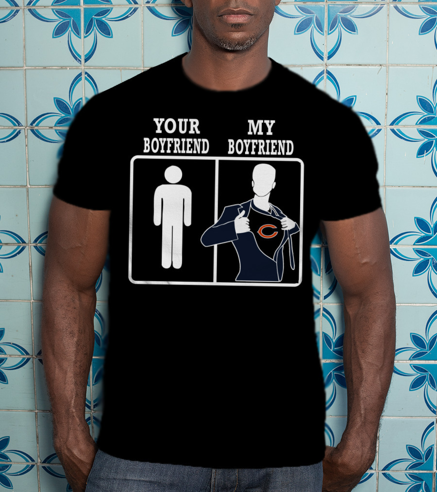 Your Boyfriend My Boyfriend Chicago Bears T-Shirt
