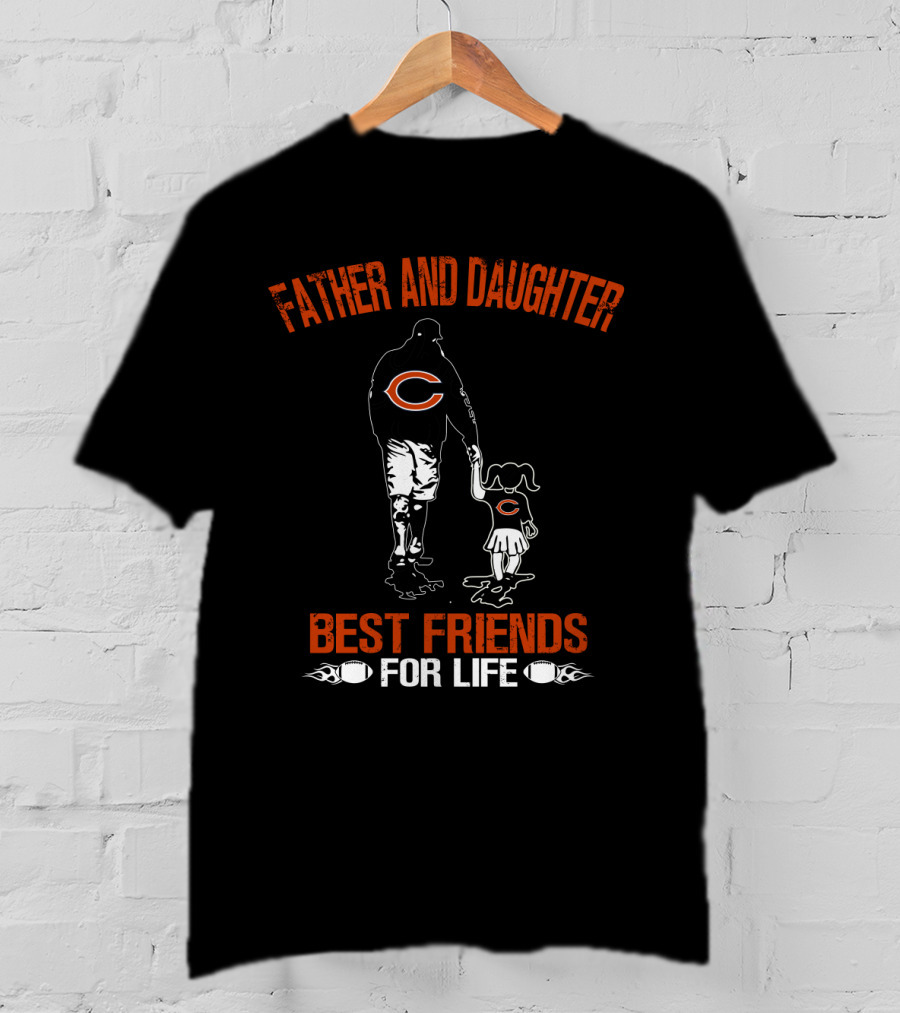Father And Daughter Best Friends For Life Chicago Bears T-Shirt
