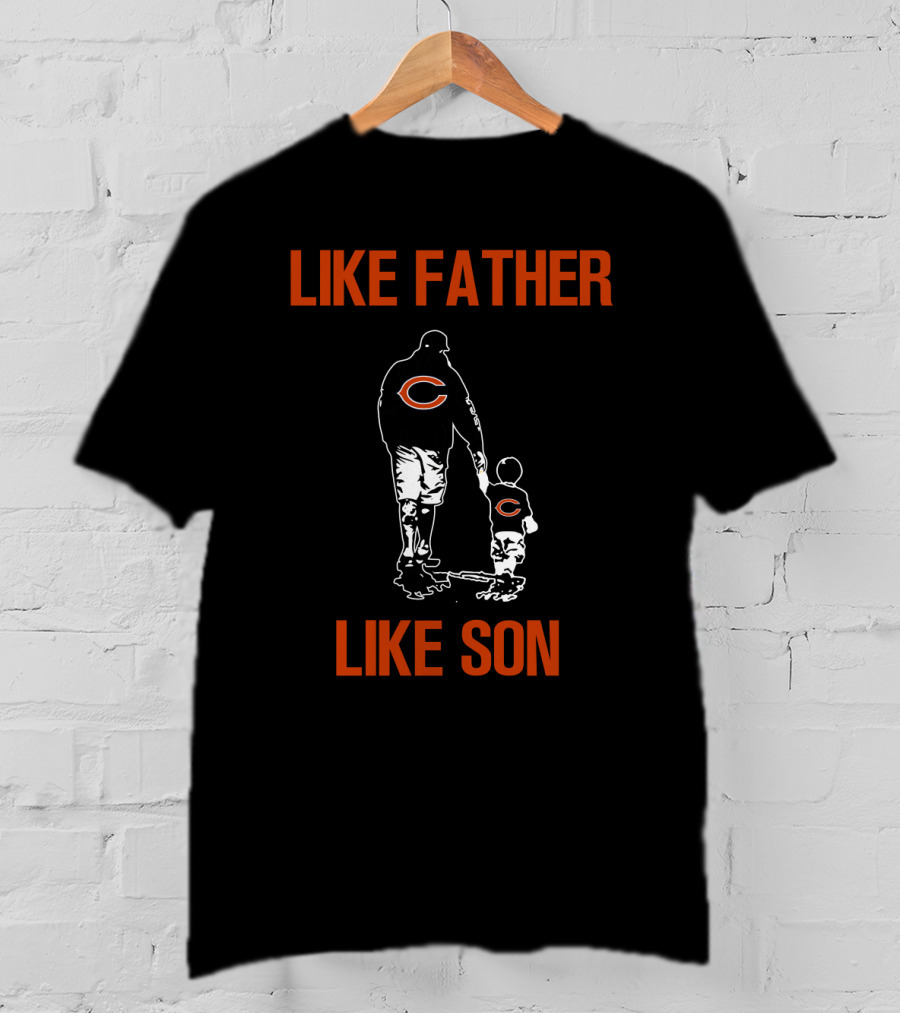 Like Father Like Son Chicago Bears T-Shirt