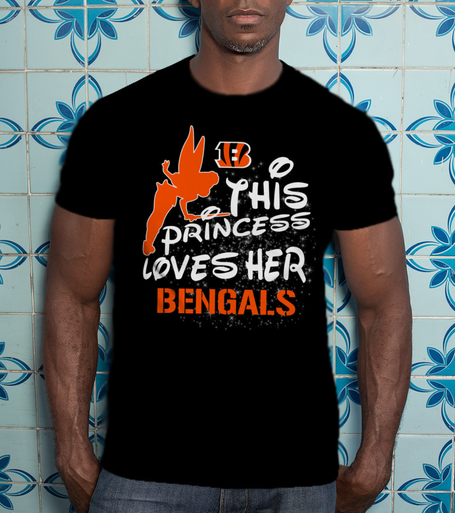 This Princess Loves Her Cincinnati Bengals T-Shirt