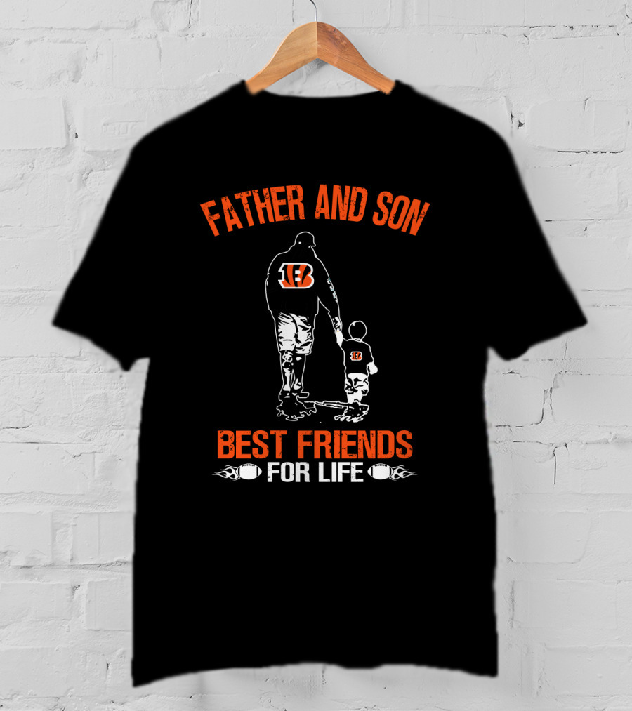 Father And Son Cincinnati Bengals Best Friends For Life T-Shirt