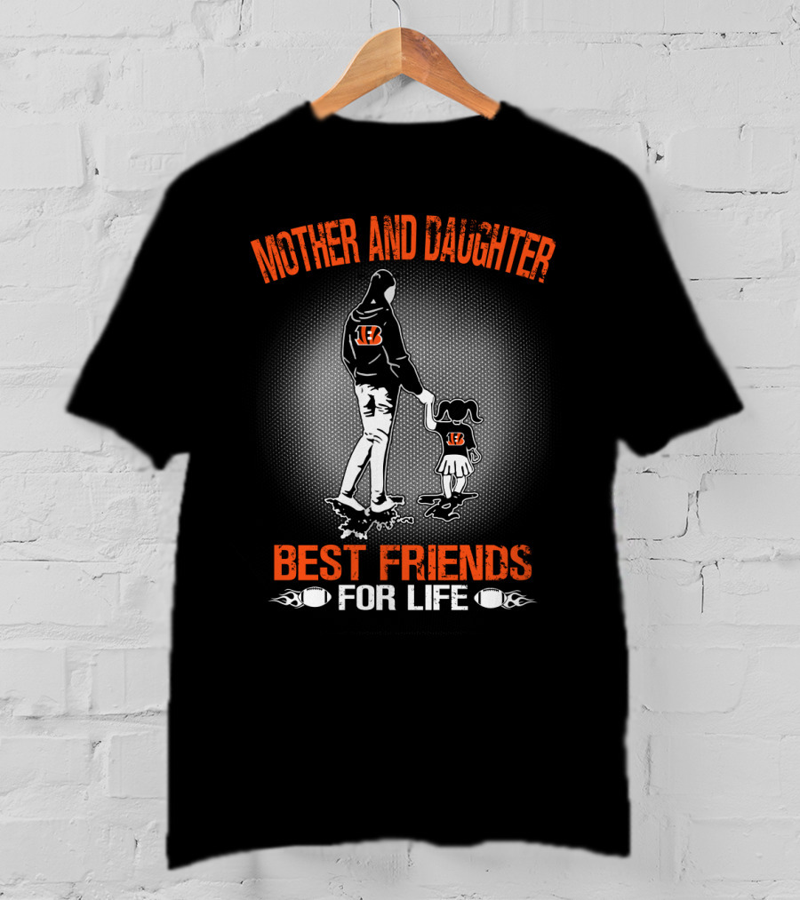 Mother And Daughter Bengals Best Friends For Life T-Shirt