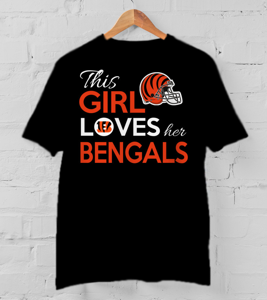 This Girl Loves Her Cincinnati Bengals Football Helmet T-Shirt