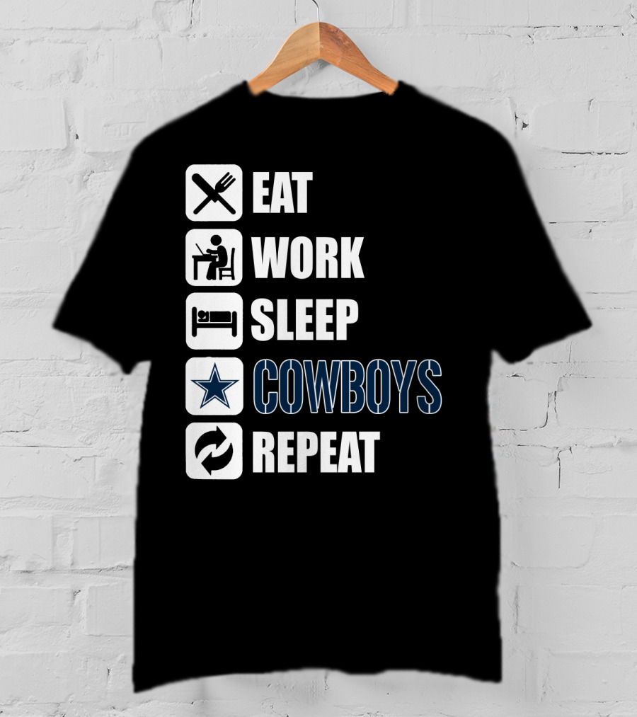 Eat Work Sleep Cowboys Repeat T-Shirt