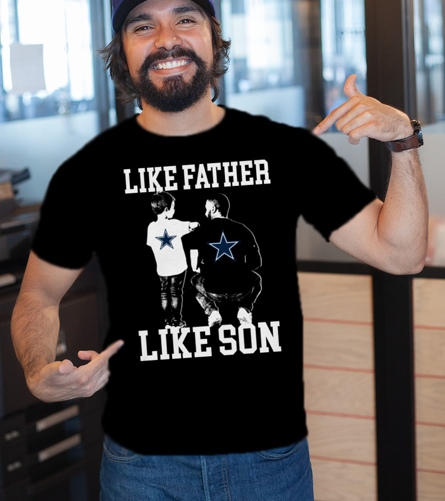 Like Father Like Son Dallas Cowboys T-Shirt