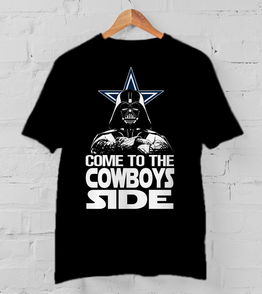 Come To The Cowboys Side Darth Vader Star Dallas Cowboys T-Shirt