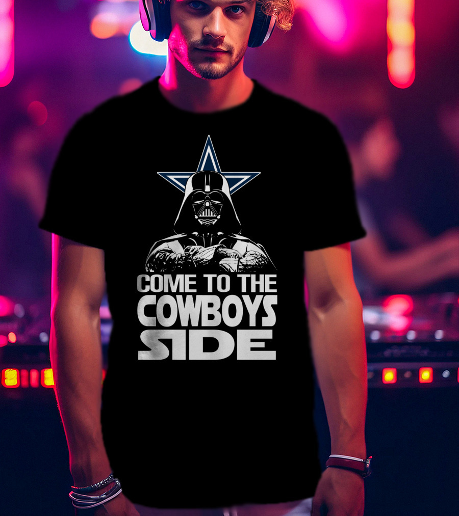 Come To The Cowboys Side Darth Vader Star Dallas Cowboys T-Shirt