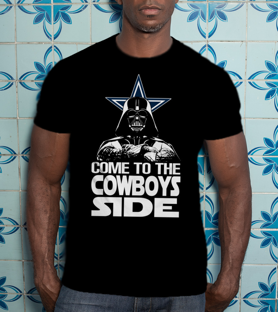 Come To The Cowboys Side Darth Vader Star Dallas Cowboys T-Shirt