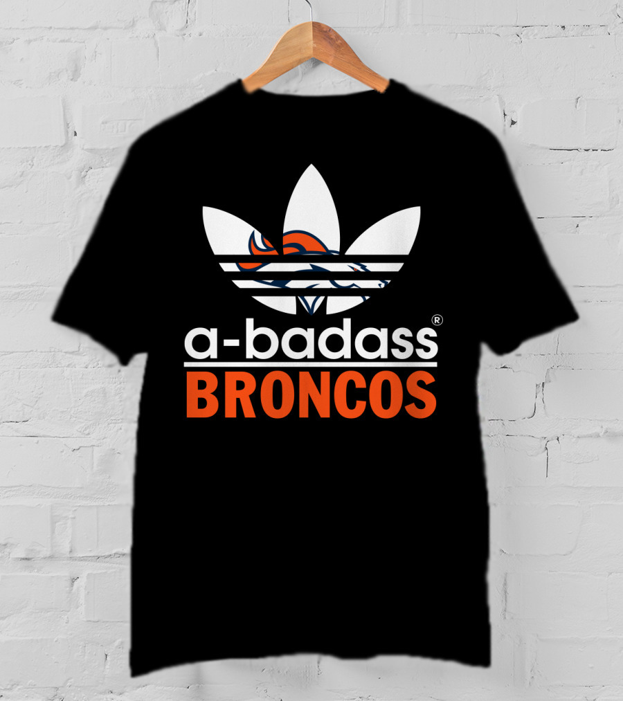 A-Badass Broncos Denver Broncos T-Shirt