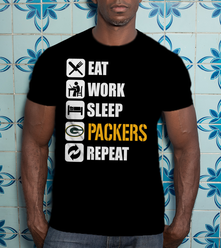 Eat Work Sleep Green Bay Packers Repeat T-Shirt