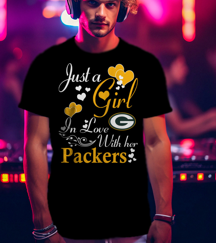 Just A Girl In Love With Her Green Bay Packers T-Shirt