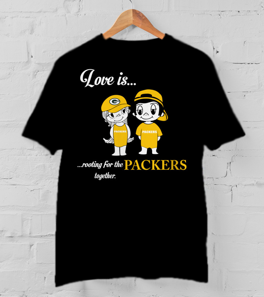 Love Is Rooting For The Packers Together T-Shirt