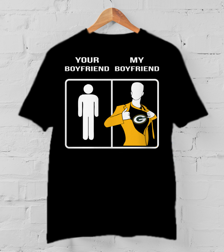 Your Boyfriend My Boyfriend Green Bay Packers T-Shirt