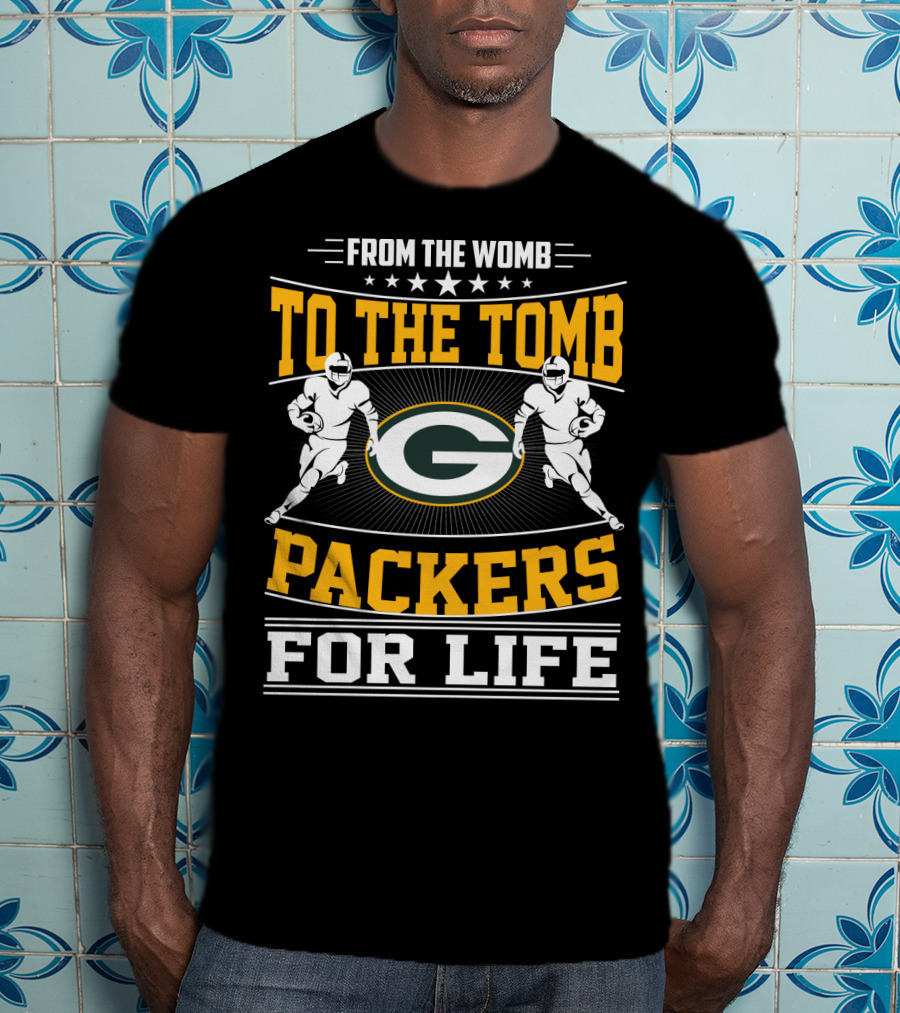 From The Womb To The Tomb Packers For Life T-Shirt