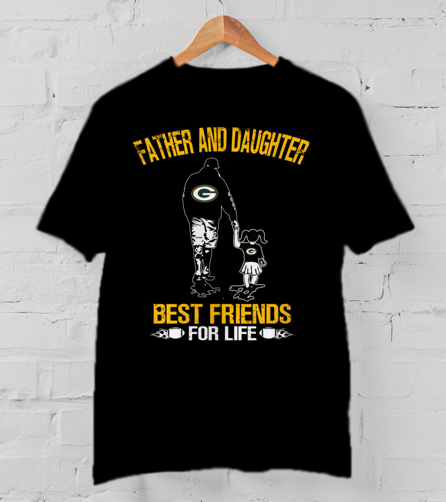 Father And Daughter Green Bay Packers Best Friends For Life T-Shirt
