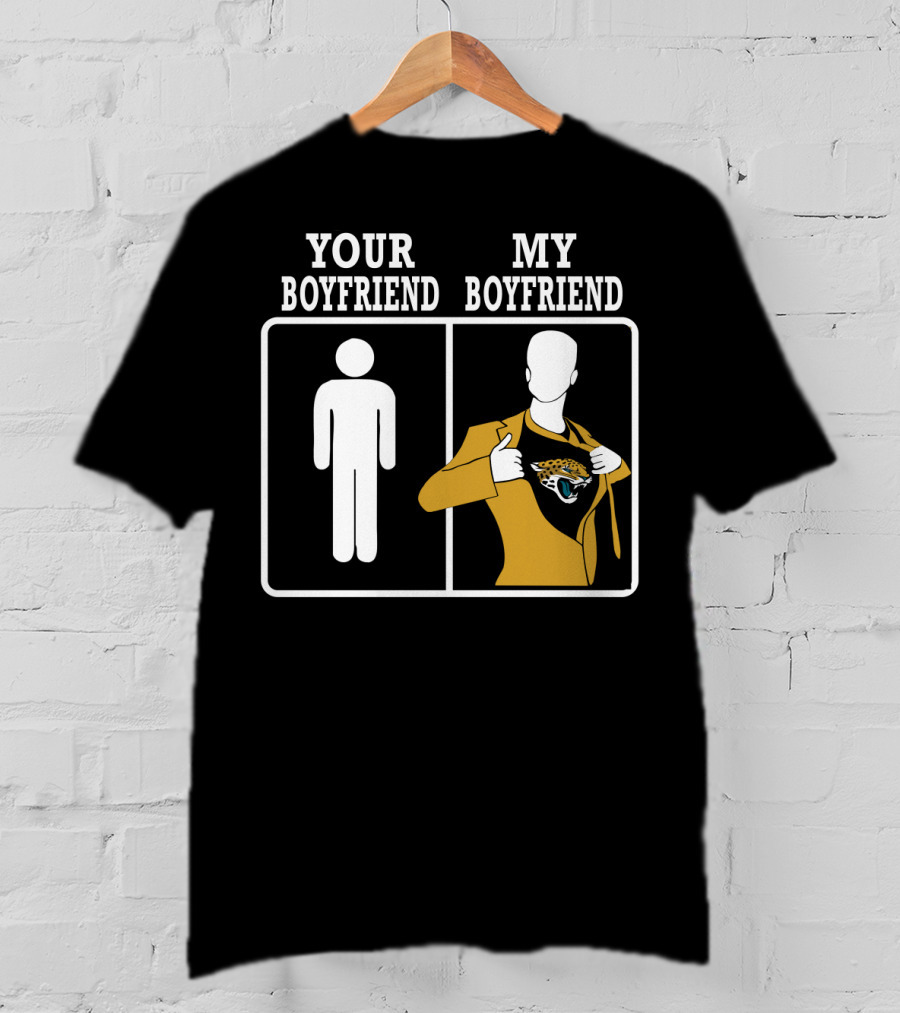 Your Boyfriend My Boyfriend Jacksonville Jaguars T-Shirt