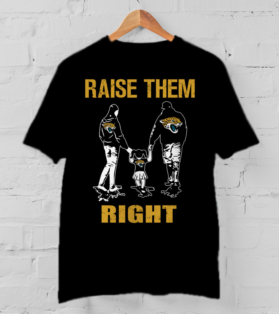 Raise Them Right Jacksonville Jaguars T-Shirt