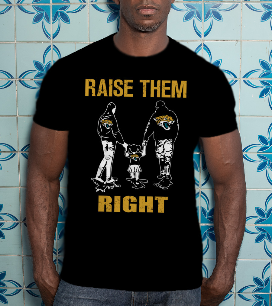 Raise Them Right Jacksonville Jaguars T-Shirt