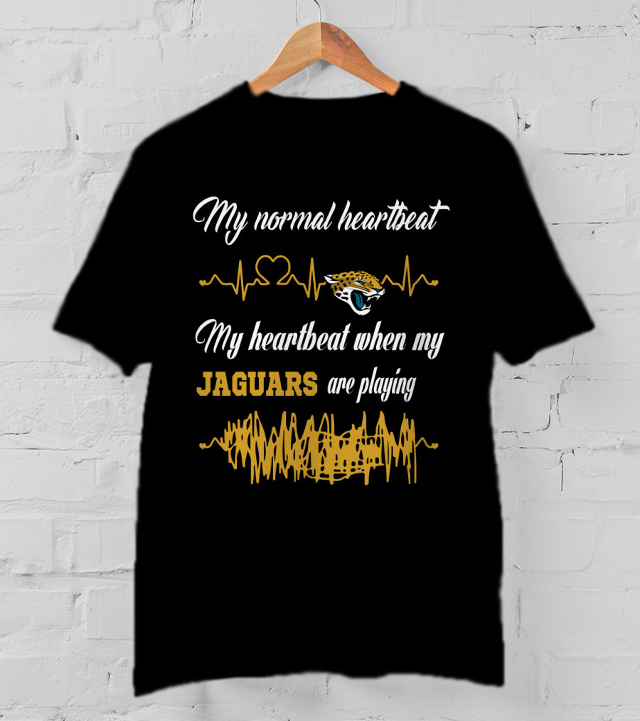 My Normal Heartbeat My Heartbeat When My Jaguars Are Playing T-Shirt