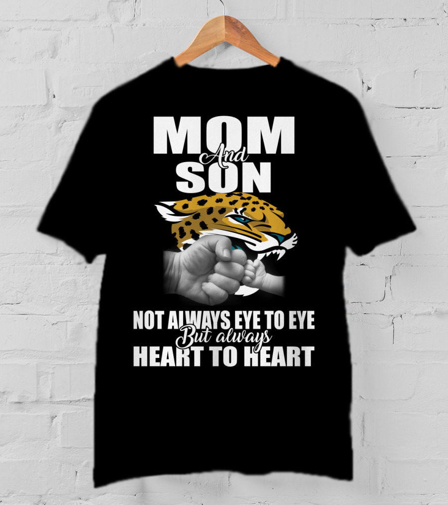 Mom And Son Jacksonville Jaguars Not Always Eye To Eye But Always Heart To Heart T-Shirt
