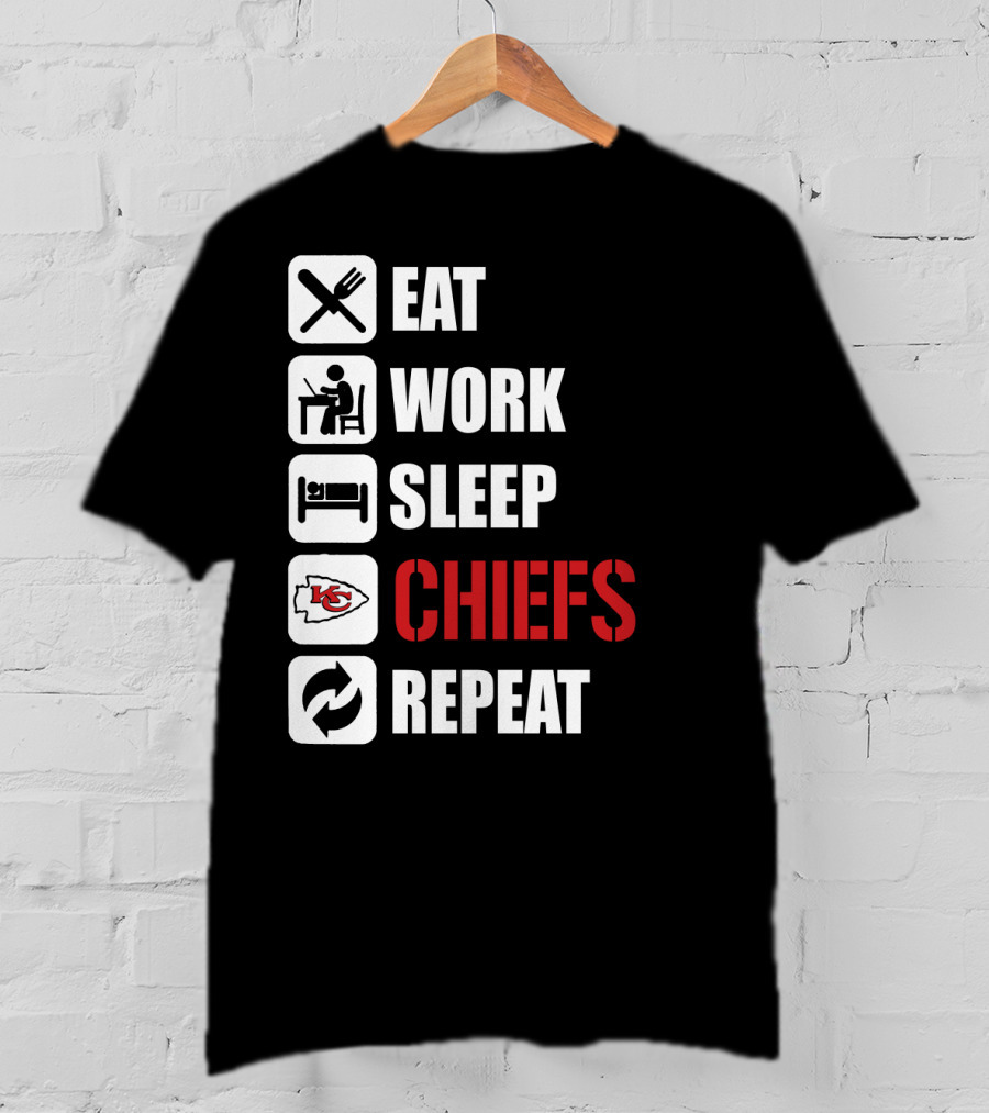 Eat Work Sleep Kansas City Chiefs Repeat T-Shirt
