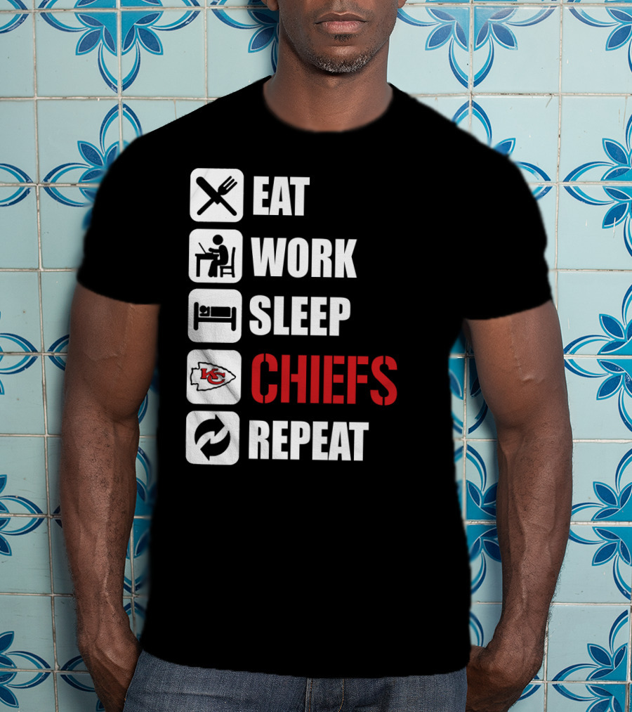 Eat Work Sleep Kansas City Chiefs Repeat T-Shirt