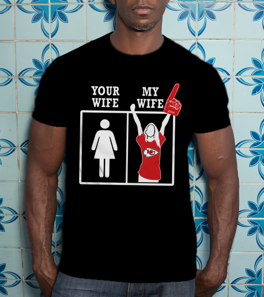 Your Wife My Wife Kansas City Chiefs Fan Foam Finger T-Shirt