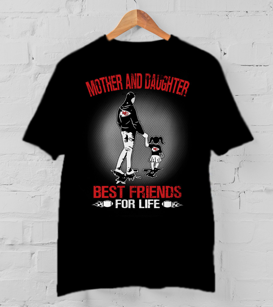 Mother And Daughter Kansas City Chiefs Best Friends For Life T-Shirt