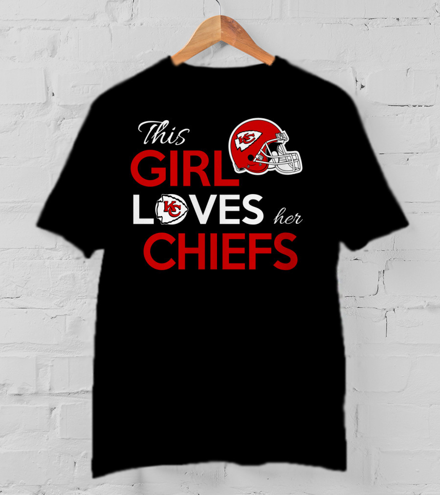 This Girl Loves Her Kansas City Chiefs Chiefs Helmet T-Shirt