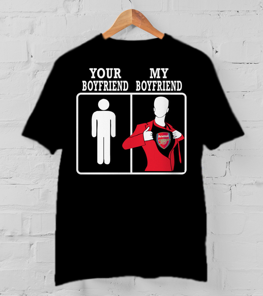 Your Boyfriend My Boyfriend Arsenal T-Shirt
