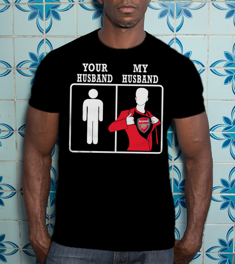 Your Husband My Husband Arsenal T-Shirt