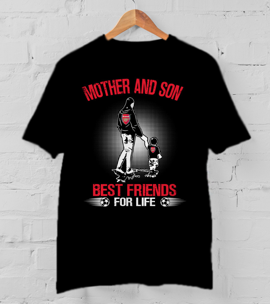 Mother And Son Arsenal Best Friends For Life T-Shirt