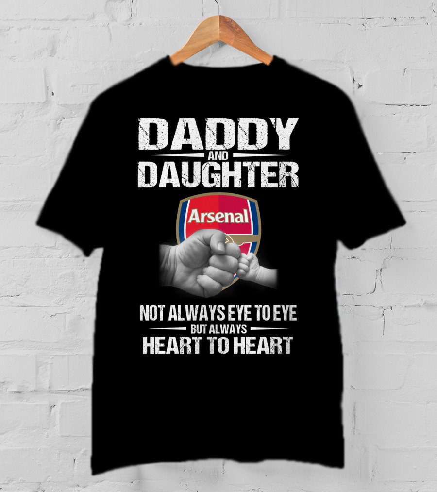 Daddy And Daughter Arsenal Not Always Eye To Eye But Always Heart To Heart T-Shirt