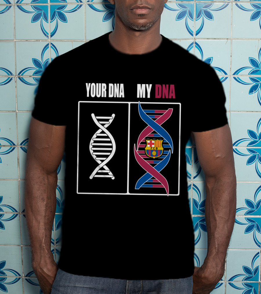 Your Dna My Dna Fcb Barcelona Crest T-Shirt