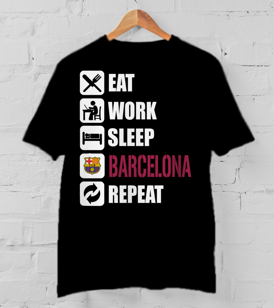 Eat Work Sleep Fc Barcelona Repeat T-Shirt