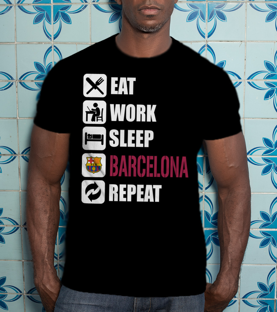 Eat Work Sleep Fc Barcelona Repeat T-Shirt