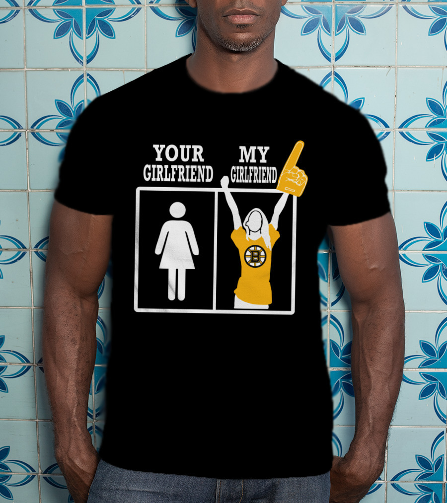 Your Girlfriend My Girlfriend Boston Bruins Fan Foam Finger T-Shirt