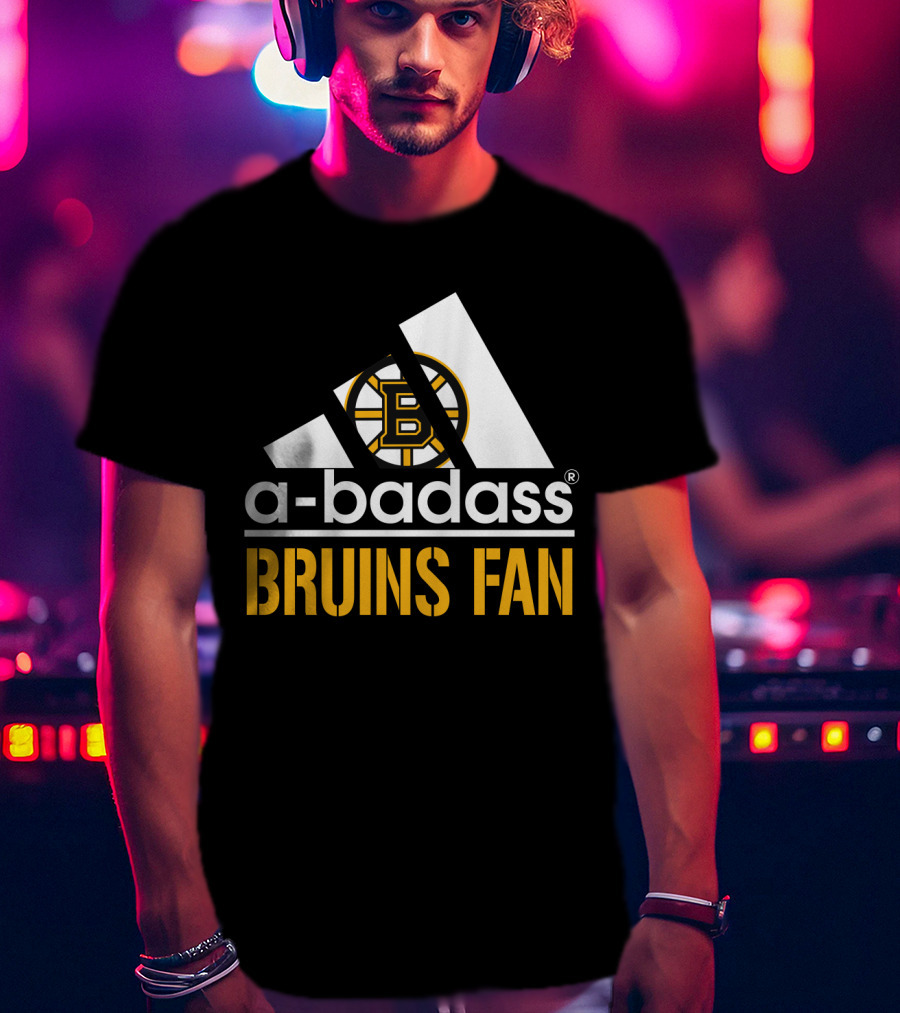 A-Badass Bruins Fan Boston Bruins T-Shirt