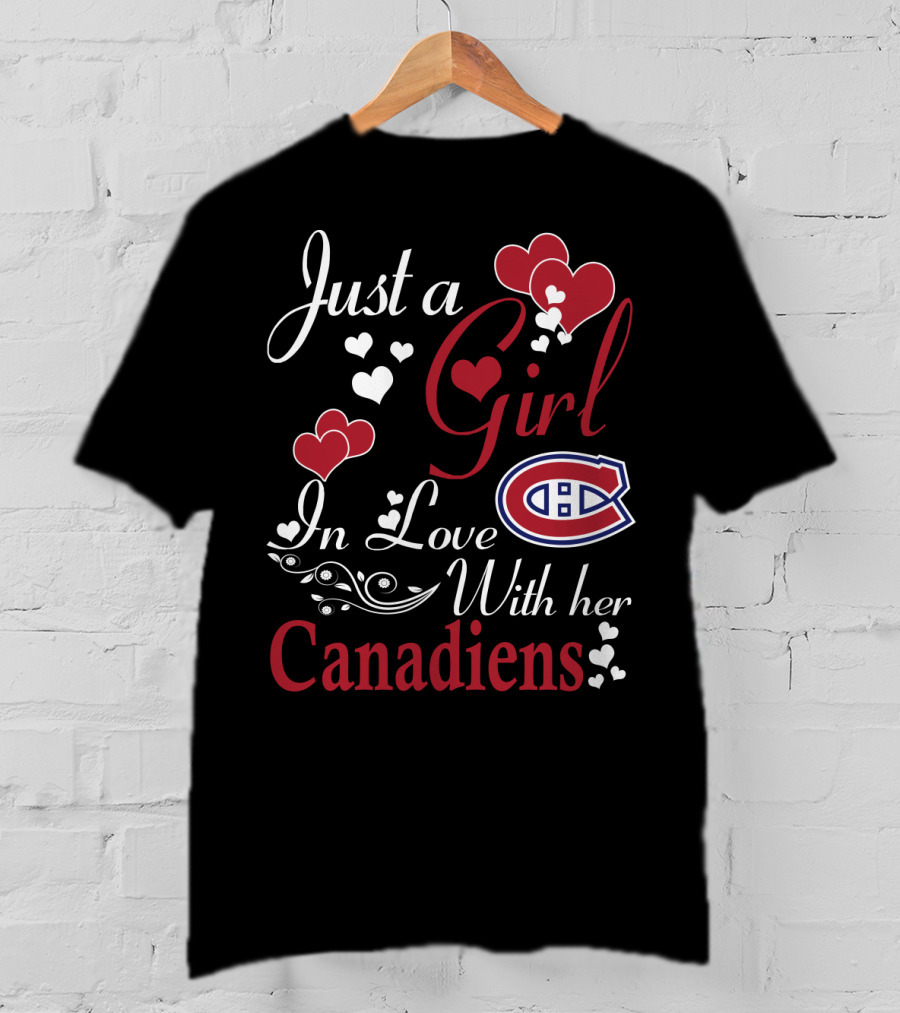 Just A Girl In Love With Her Montreal Canadiens T-Shirt