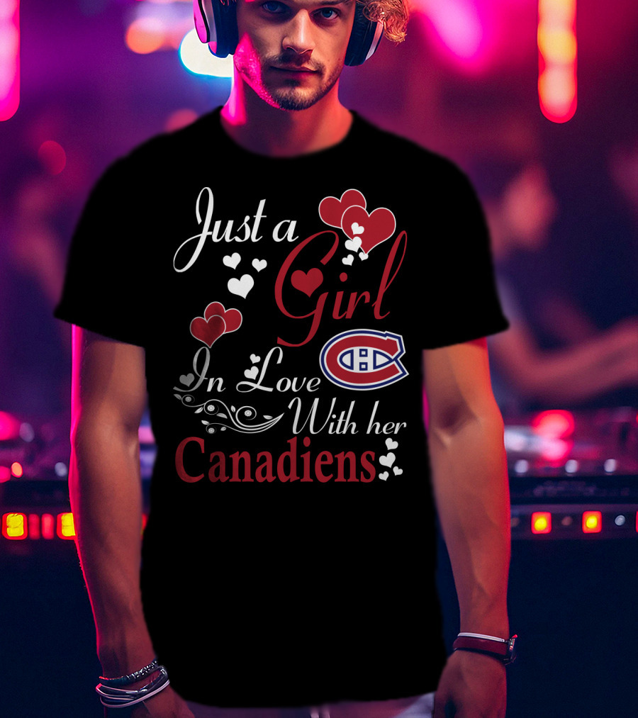 Just A Girl In Love With Her Montreal Canadiens T-Shirt