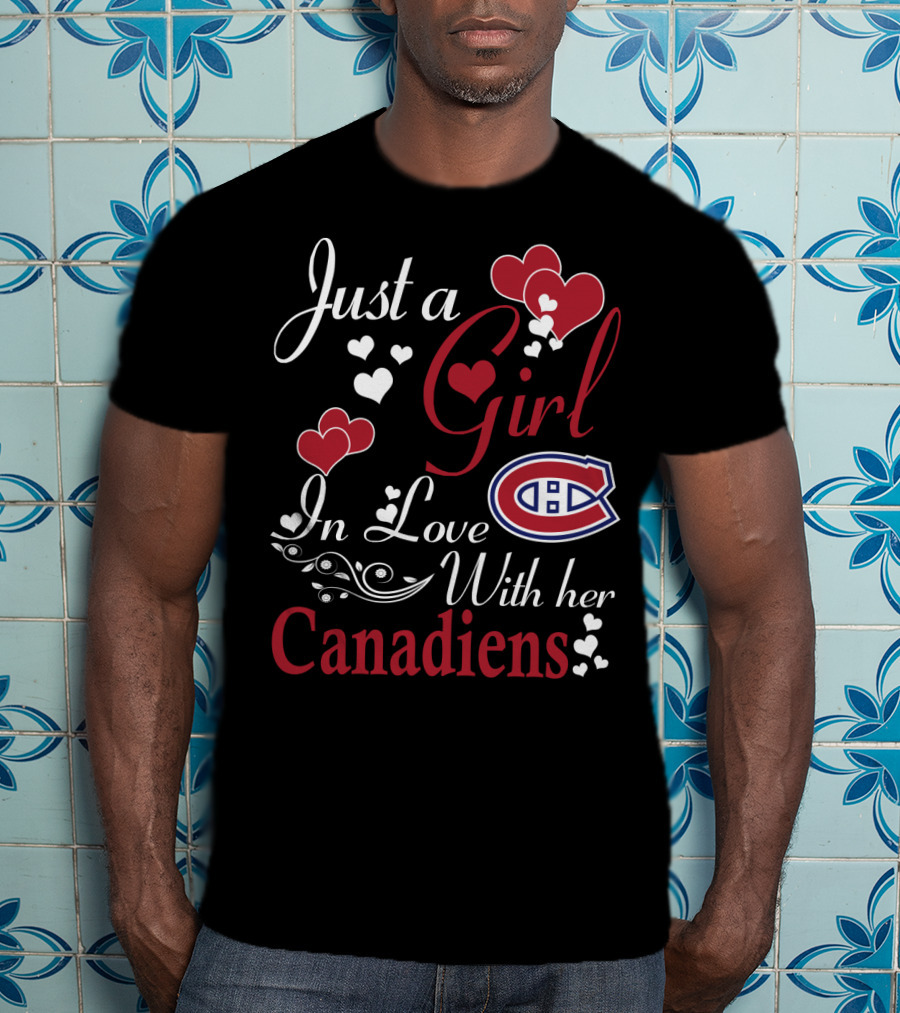 Just A Girl In Love With Her Montreal Canadiens T-Shirt